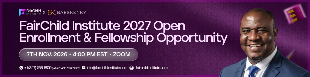 FairChild Institute 2027 Open Enrollment & Fellowship